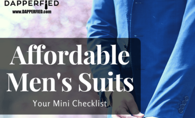 Affordable Men's Suits: Your Mini Checklist. - Dapperfied