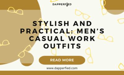 dapperfied featured image casual style ideas 28