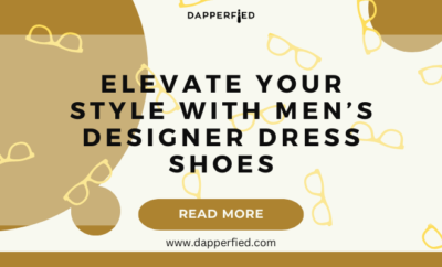 dapperfied featured image dress shoes guide 18