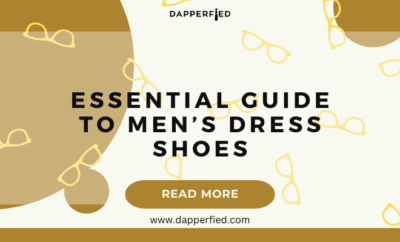 dapperfied featured image dress shoes guide 3