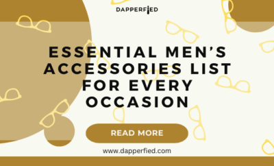 dapperfied featured image mens accessories list 1