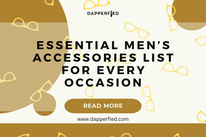 dapperfied featured image mens accessories list 1