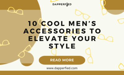 dapperfied featured image mens accessories list 19