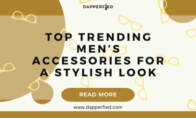 dapperfied featured image mens accessories list 20