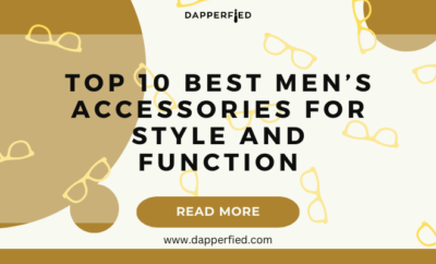 dapperfied featured image mens accessories list 3