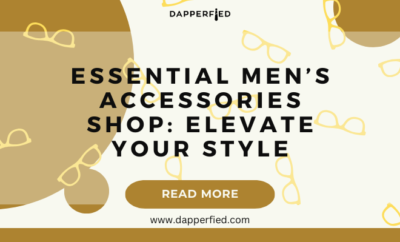 dapperfied featured image mens accessories list 30