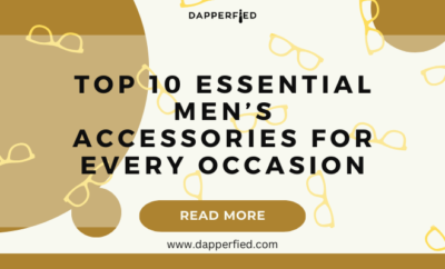 dapperfied featured image mens accessories list 4