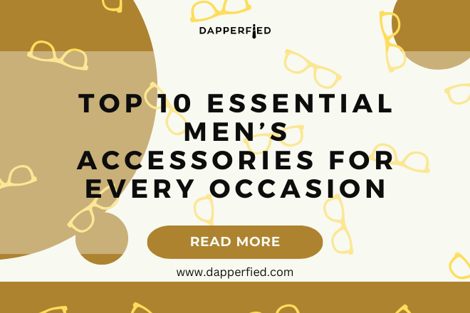 dapperfied featured image mens accessories list 4