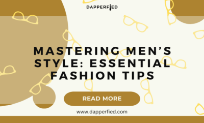 dapperfied featured image menswear basics 15