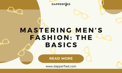 dapperfied featured image menswear basics 20