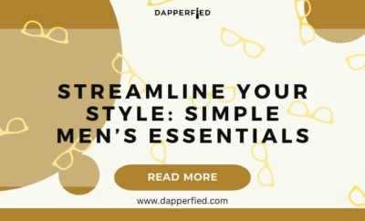 dapperfied featured image menswear basics 25