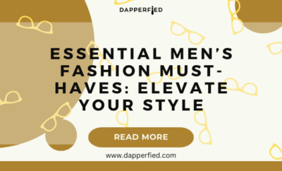 dapperfied featured image menswear basics 28