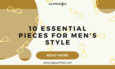 dapperfied featured image menswear basics 8