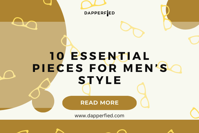 dapperfied featured image menswear basics 8