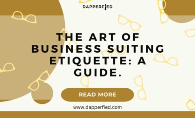 dapperfied featured image suiting guide 18