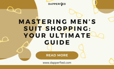 dapperfied featured image suiting guide 24