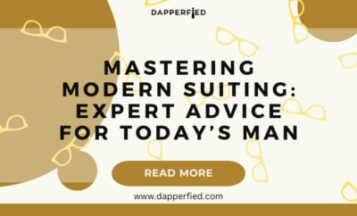 dapperfied featured image suiting guide 28