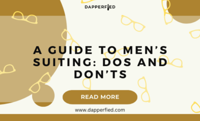 dapperfied featured image suiting guide 31