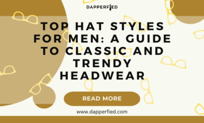 dapperfied featured image Hat Styles overview 18