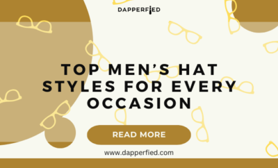 dapperfied featured image Hat Styles overview 3