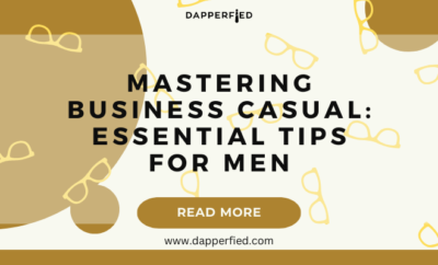 dapperfied featured image business casual outfits 9