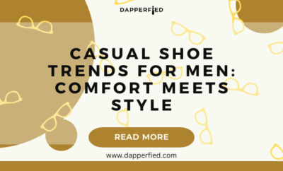 dapperfied featured image footwear trends 12