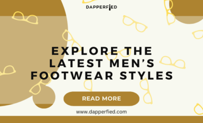 dapperfied featured image footwear trends 6