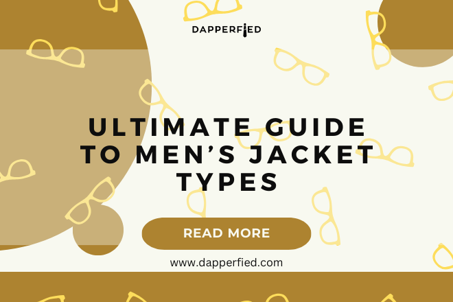 dapperfied featured image jacket types list 18