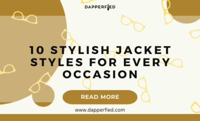 dapperfied featured image jacket types list 22