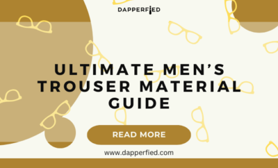 dapperfied featured image pants and trousers guide 12