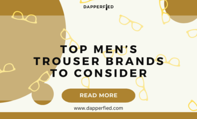 dapperfied featured image pants and trousers guide 29