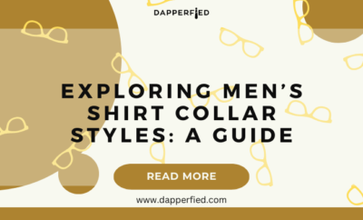 dapperfied featured image shirt styles overview 31