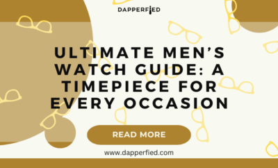 dapperfied featured image watch selection tips 2