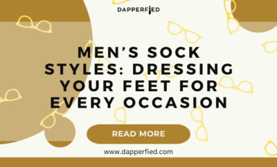 dapperfied featured image Sock Selection Guide 15