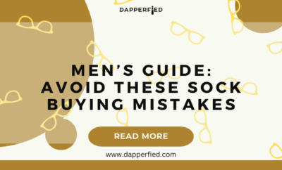 dapperfied featured image Sock Selection Guide 18