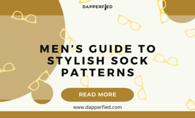 dapperfied featured image Sock Selection Guide 19