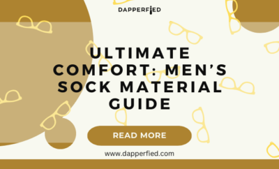 dapperfied featured image Sock Selection Guide 28