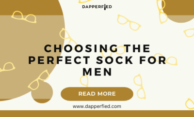 dapperfied featured image Sock Selection Guide 29