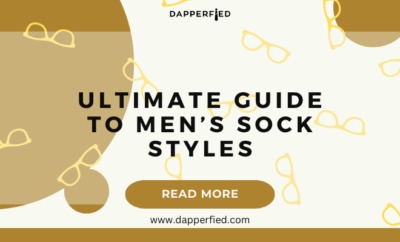 dapperfied featured image Sock Selection Guide 5